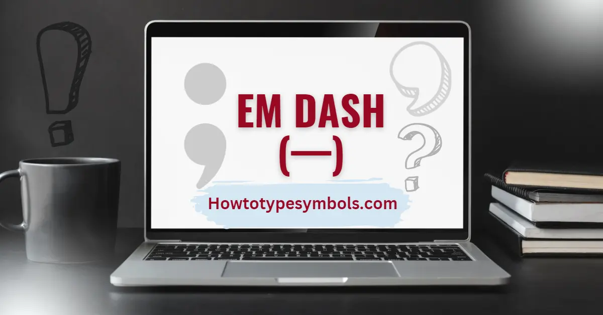 Em dash