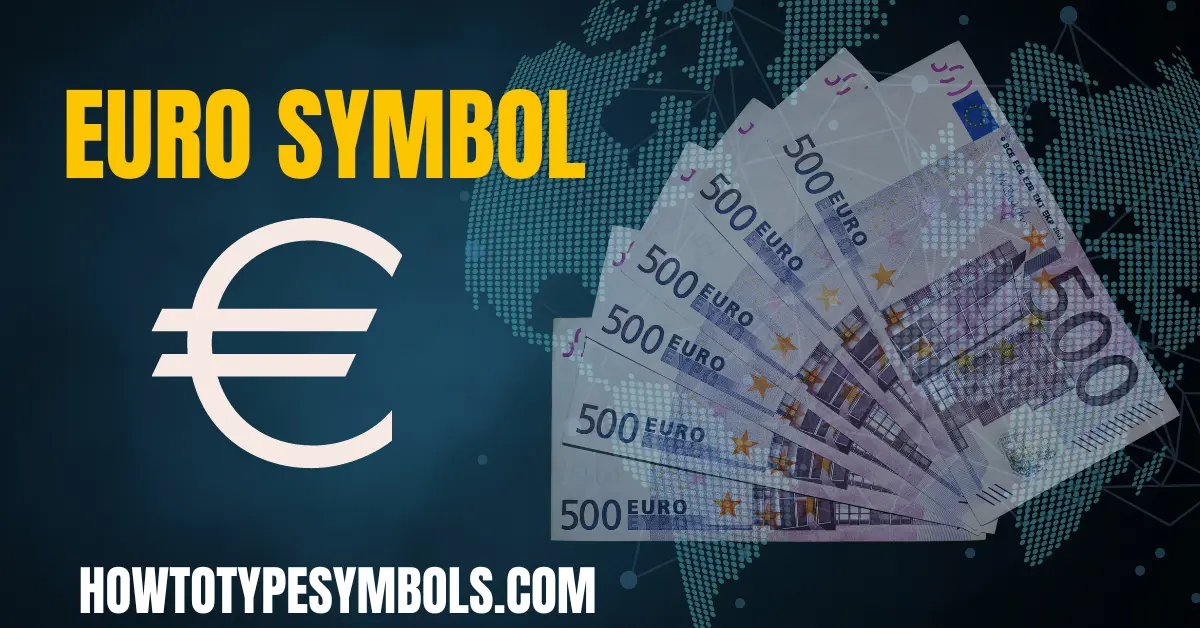 How to Type Euro Symbol (€) on Windows and Mac?